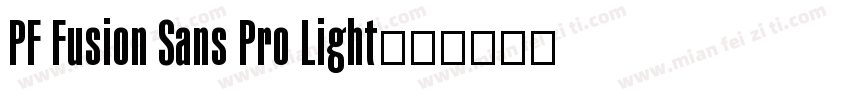 PF Fusion Sans Pro Light字体转换